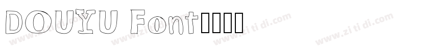 DOUYU Font字体转换